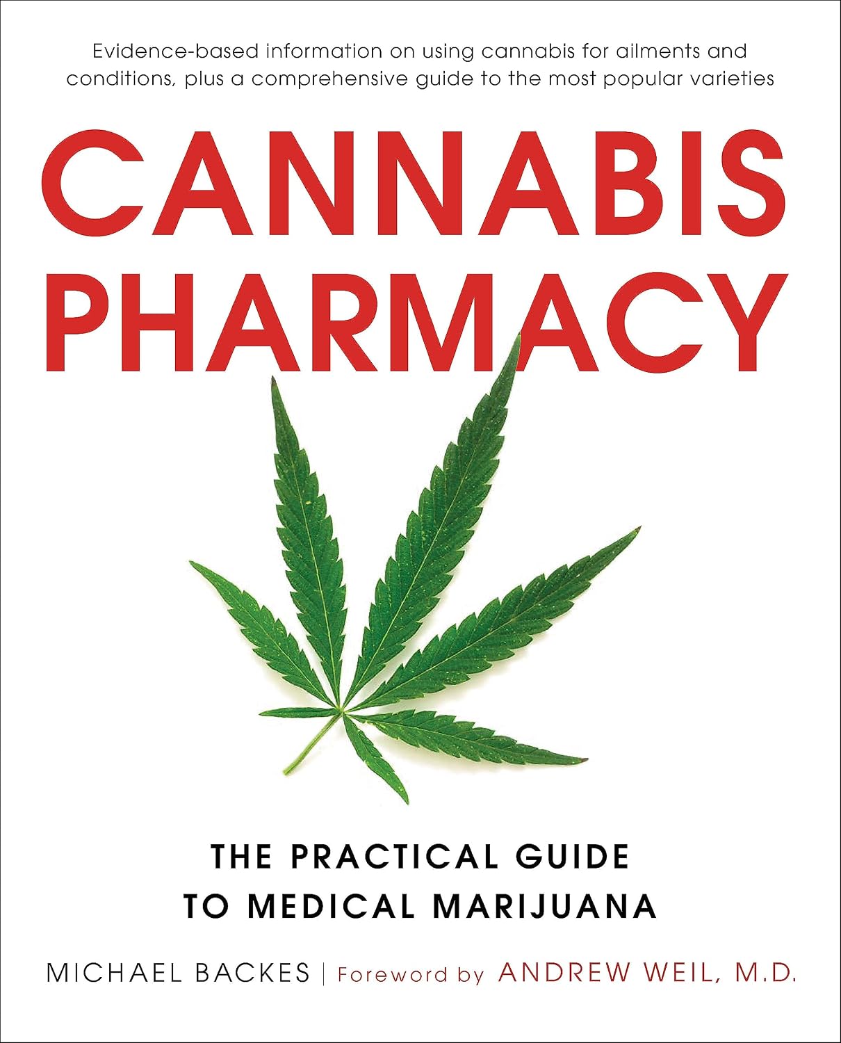 Cannabis Pharmacy: The Practical Guide to Medical Cannabis – Revised and Updated