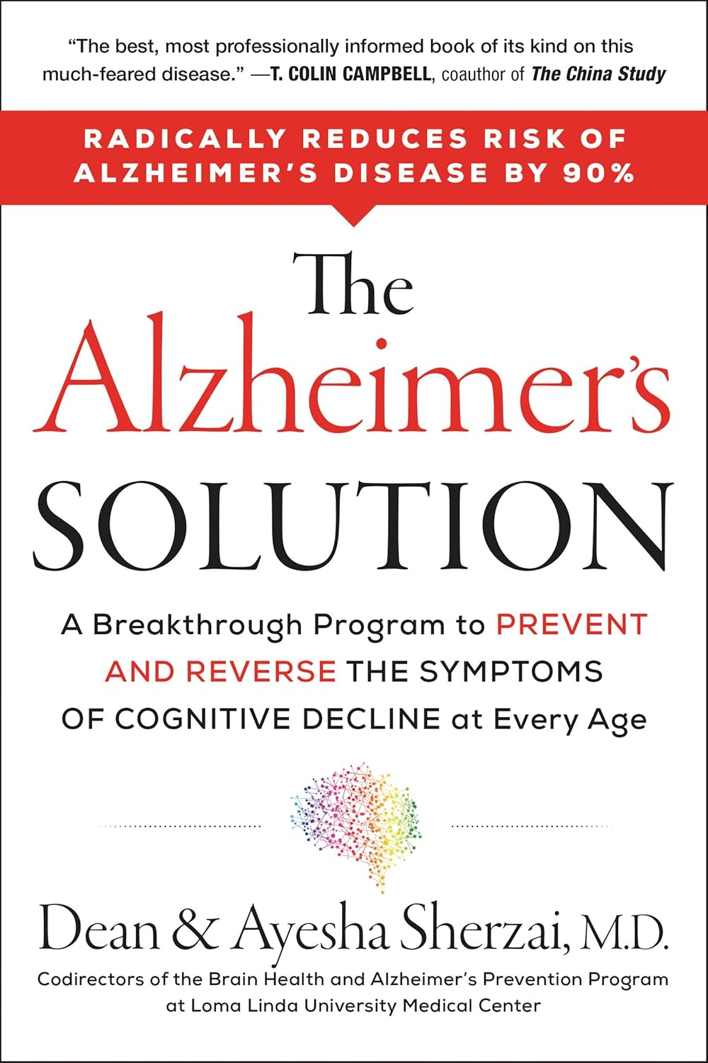 The Alzheimer's Solution: A Breakthrough Program to Prevent and Reverse the Symptoms of Cognitive Decline at Every Age