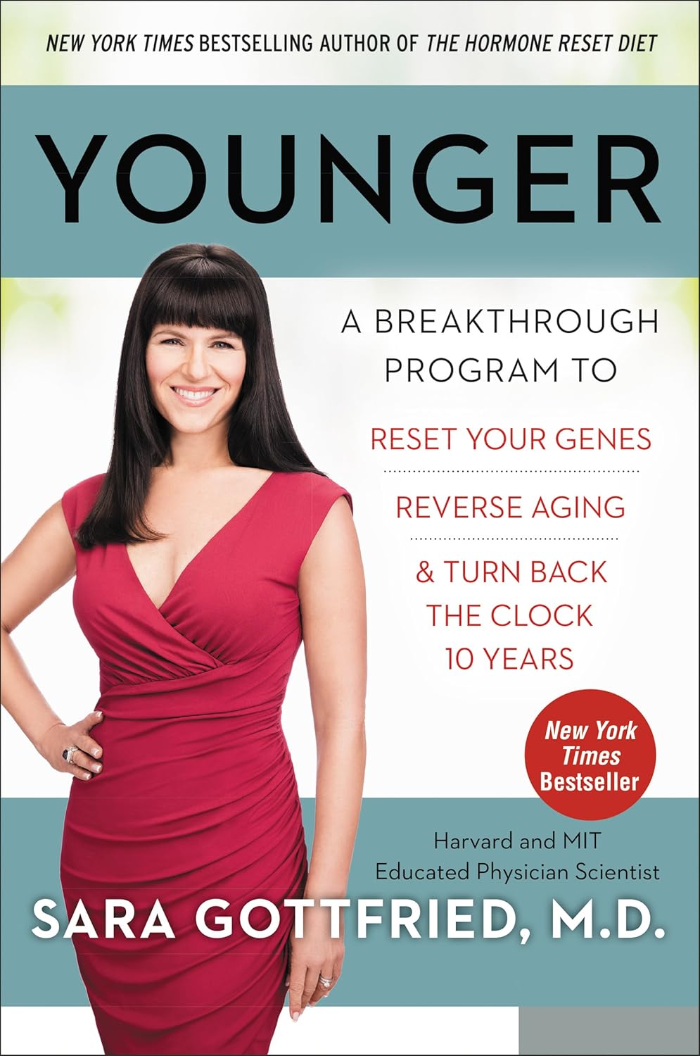 Younger: A Breakthrough Program to Reset Your Genes, Reverse Ageing, and Turn Back the Clock 10 Years