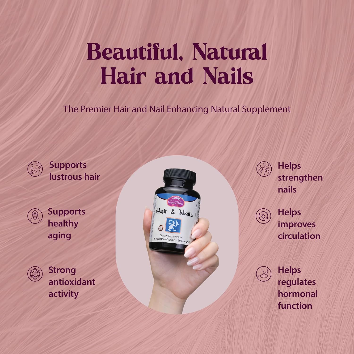 Dragon Herbs Hair and Nails | All Natural Supplement to Support Hair, Nails, Healthy Aging, and Circulation | Traditional Chinese Herbs, Non-GMO (100 Capsules, 500 mg Per Capsule)
