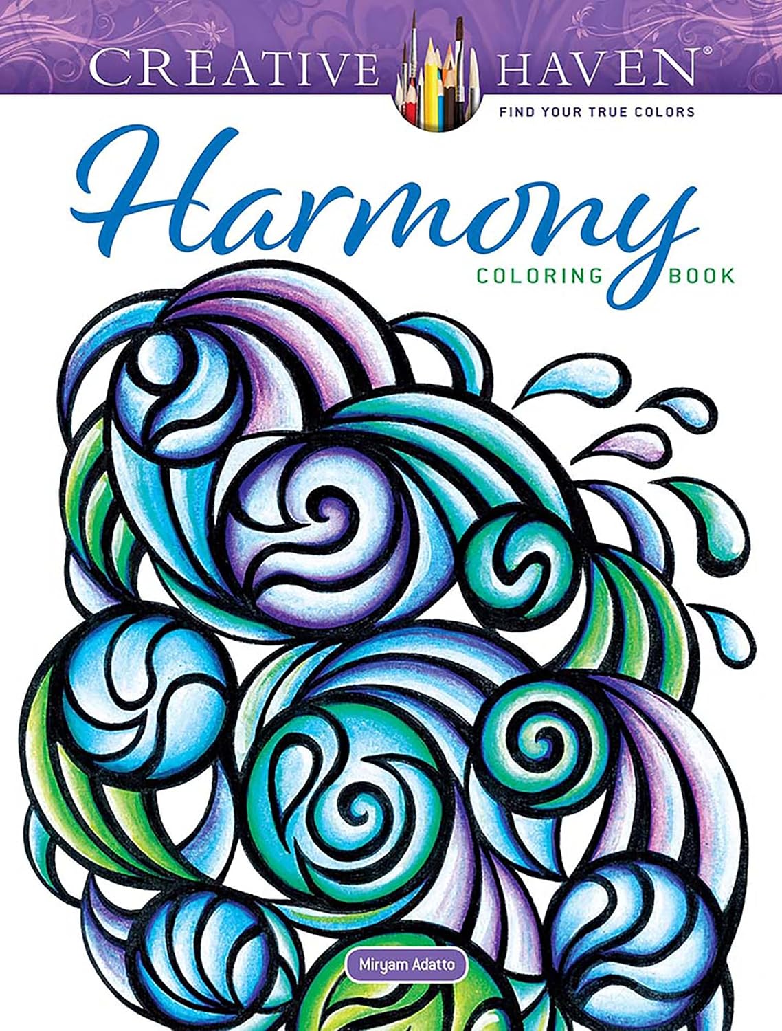 Creative Haven Harmony Colouring Book (Adult Colouring Books: Calm)