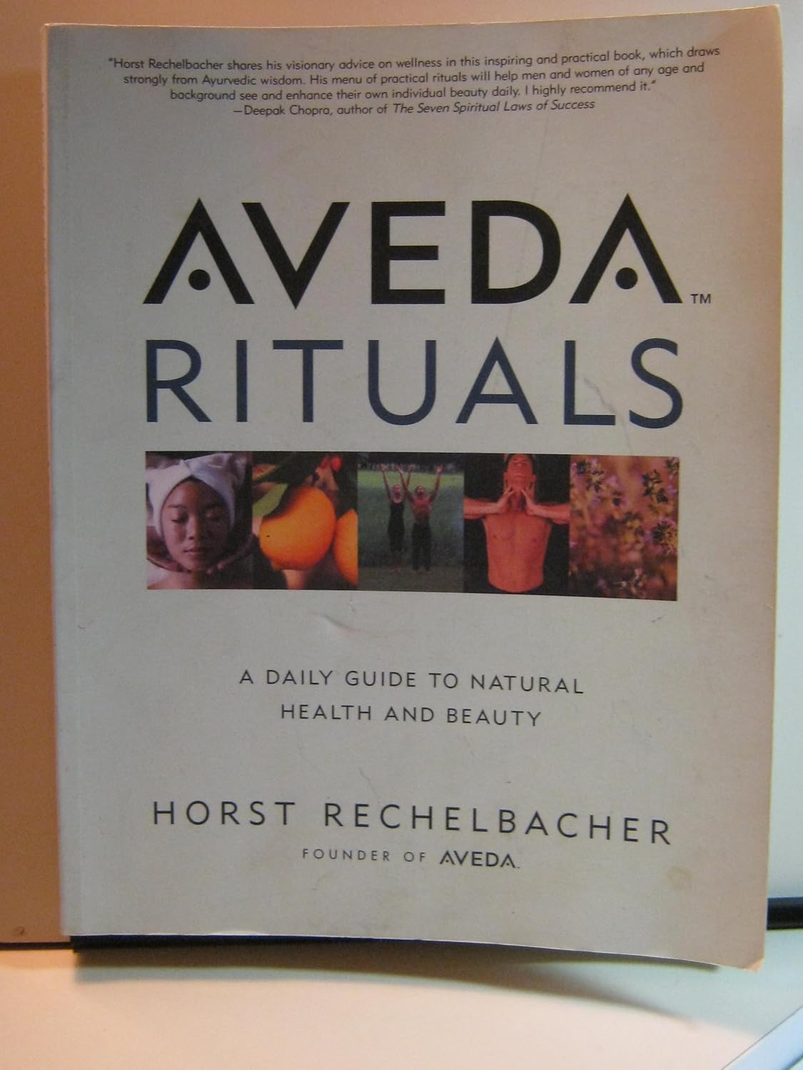Aveda Rituals: Your Daily Guide to Natural Health and Beauty