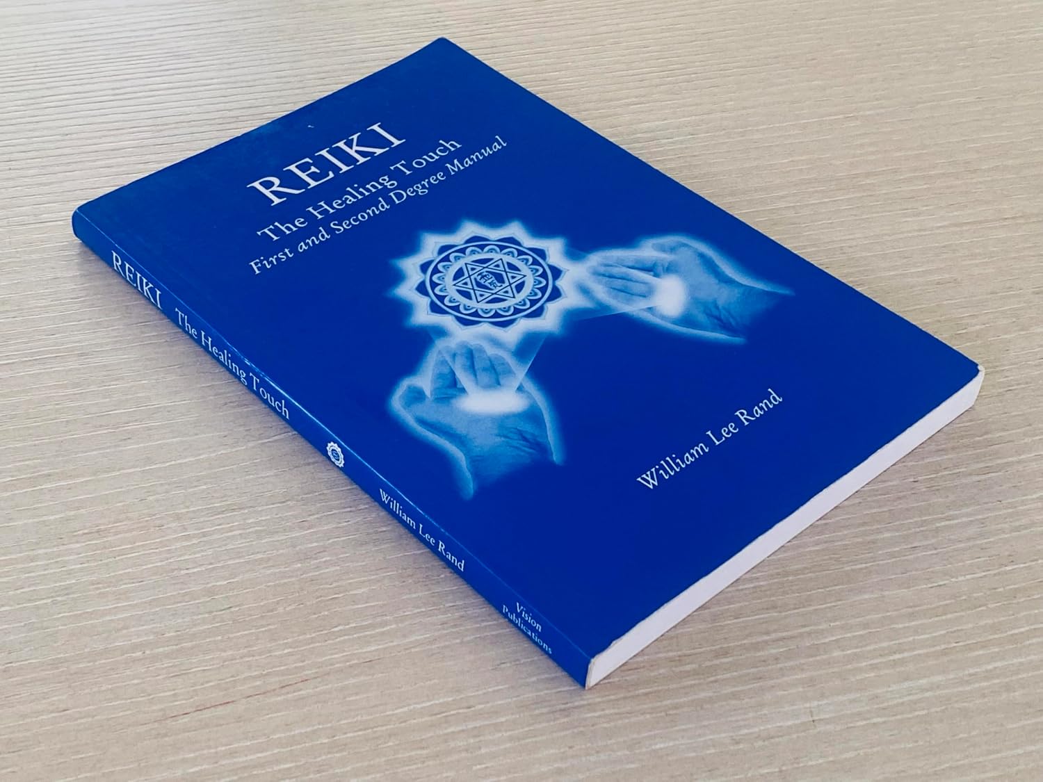 Reiki: The Healing Touch – First and Second Degree Manual, Revised and Expanded Canadian Edition