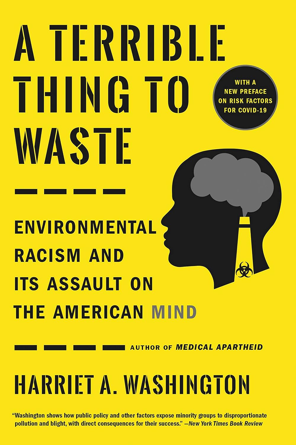 A Terrible Thing to Waste: Environmental Racism and Its Assault on the Canadian Mind