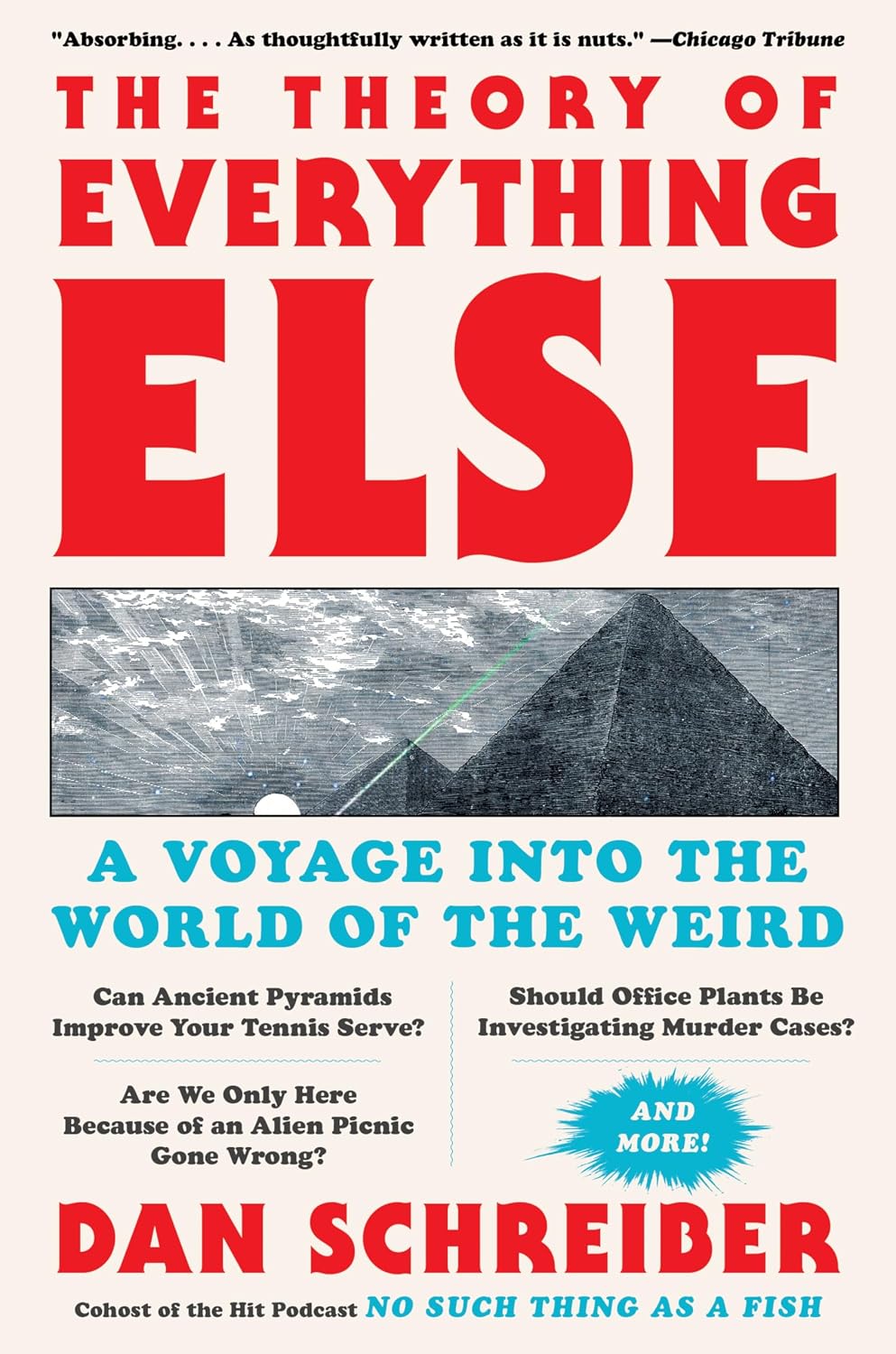 The Theory of Everything Else: A Journey into the World of Oddities and Mysteries – A Humorous Handbook