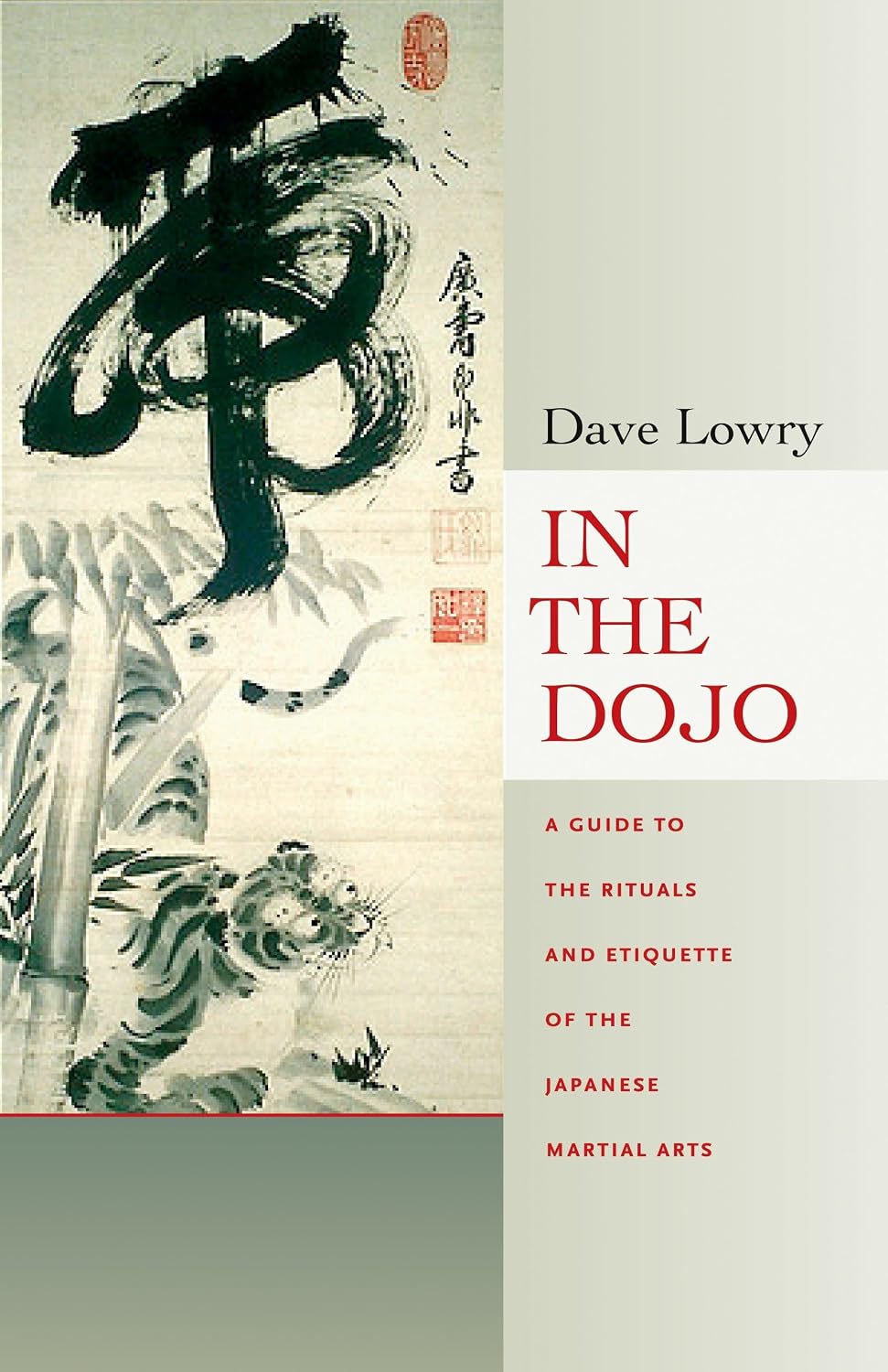 In the Dojo: A Guide to Rituals and Etiquette in Japanese Martial Arts