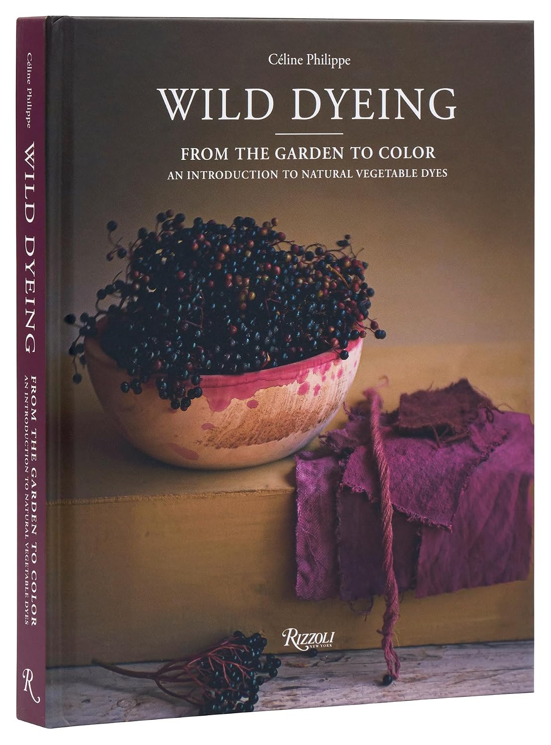 Wild Dyeing: From the Garden to Colour – An Introduction to Natural Vegetable Dyes
