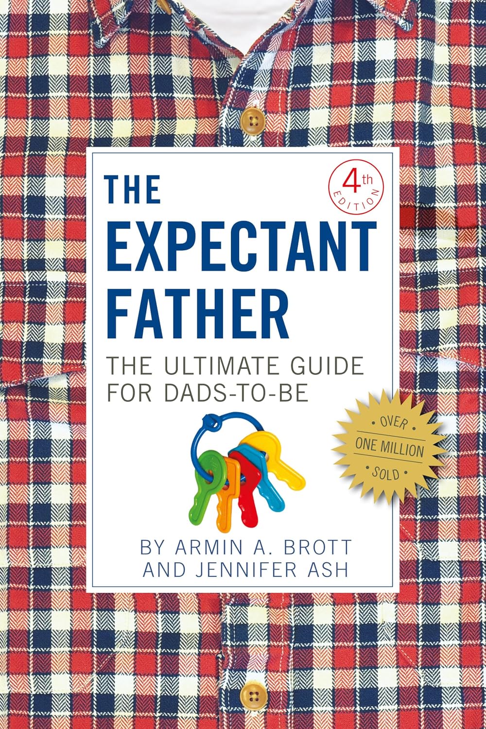 The Expectant Father: The Ultimate Guide for Dads-to-Be (The New Father Series)