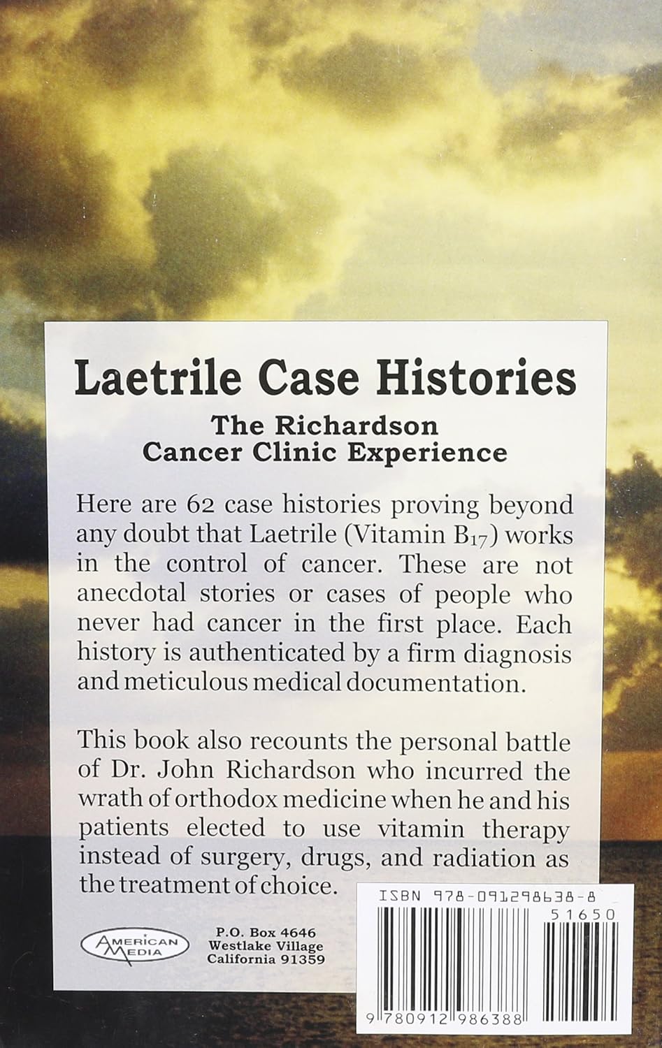 Laetrile Case Histories: The Richardson Cancer Clinic Experience