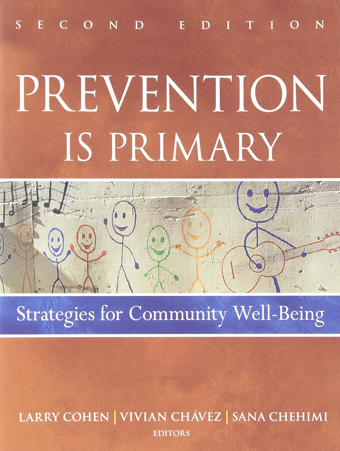 Prevention Is Primary: Strategies for Community Well-Being
