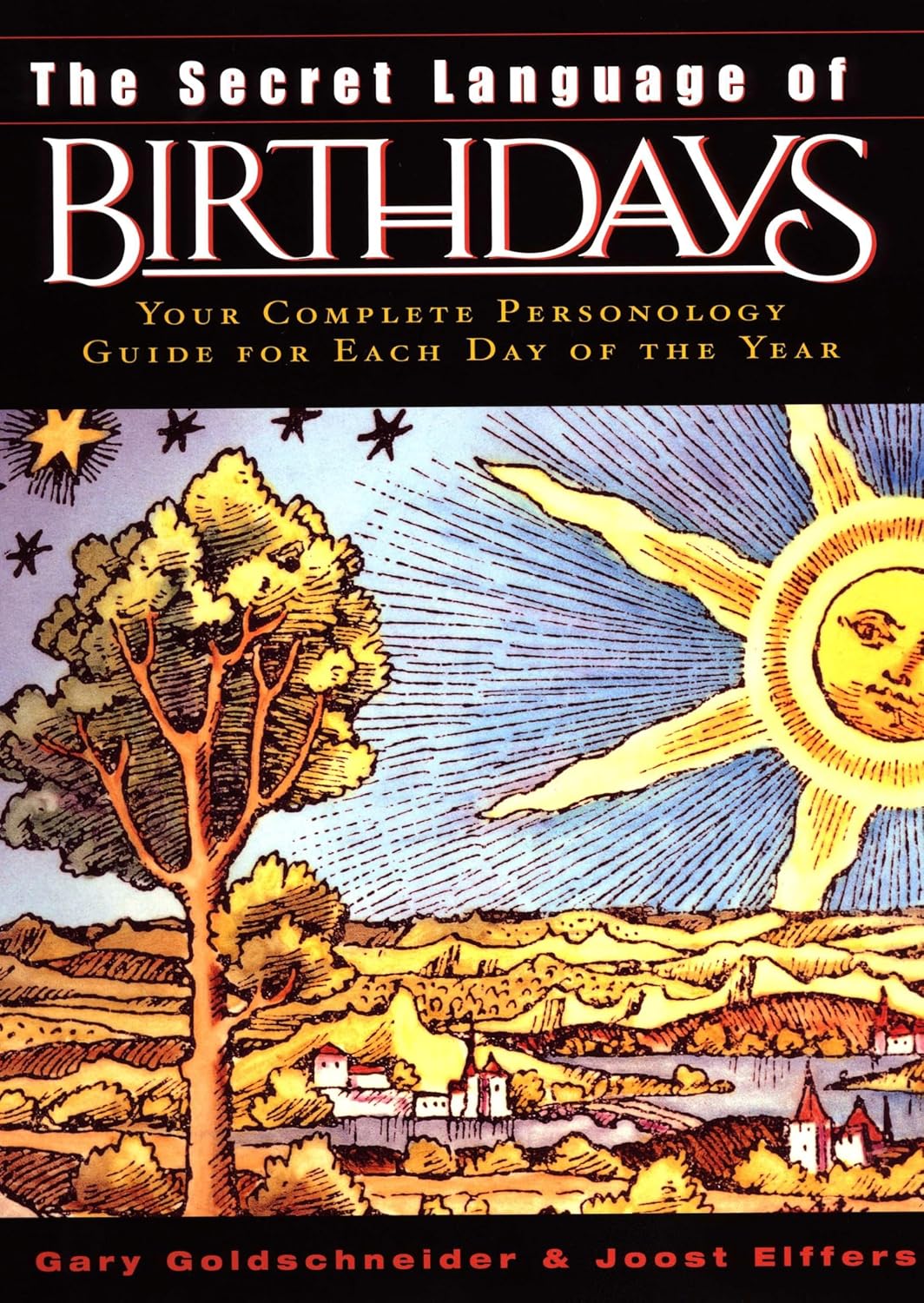 The Secret Language of Birthdays: A Complete Personology Guide for Every Day of the Year