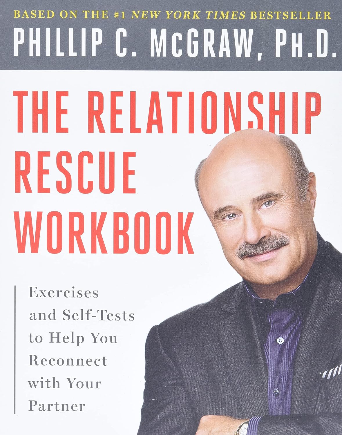 The Relationship Rescue Workbook: Self-Tests and Exercises to Help You Reconnect with Your Partner