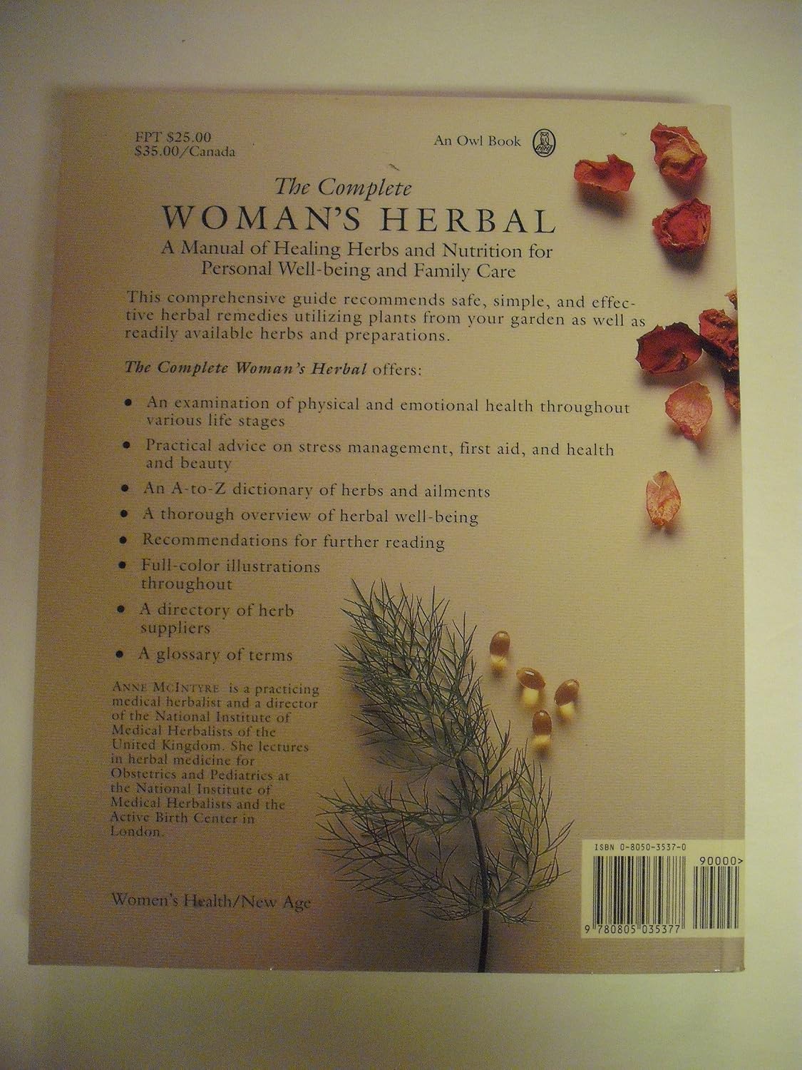The Complete Woman's Herbal: A Manual of Healing Herbs and Nutrition for Personal Well-Being and Family Care (Henry Holt Reference Book)