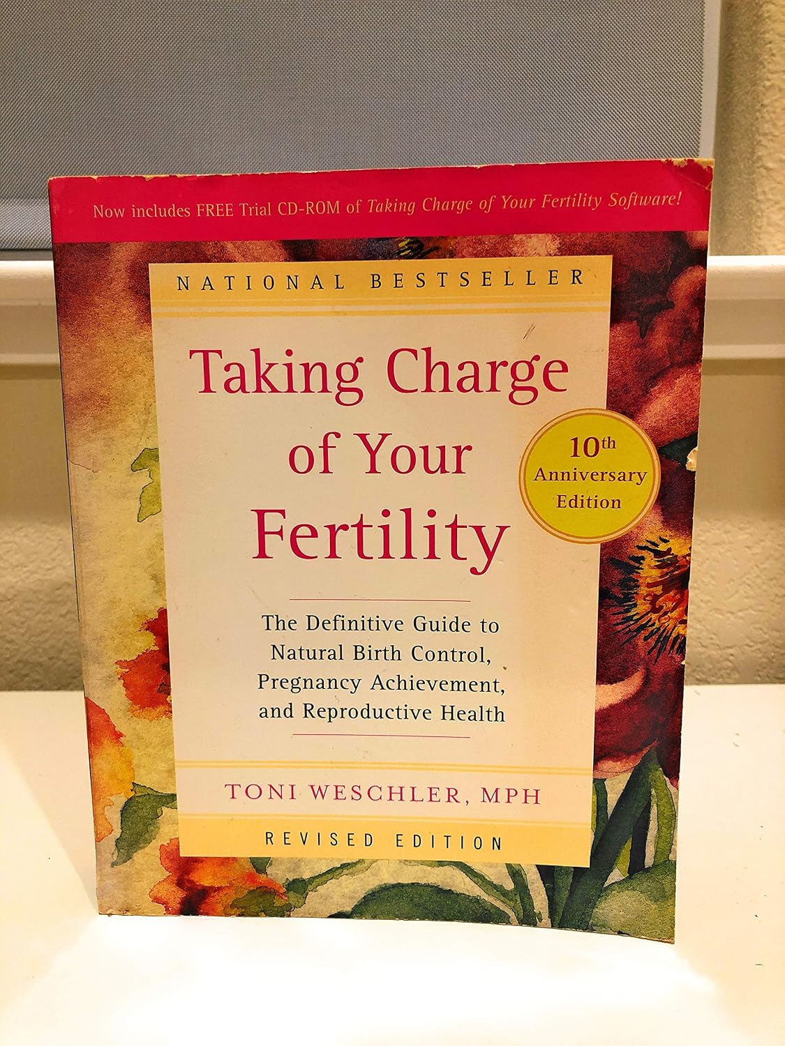 Taking Charge of Your Fertility, 10th Anniversary Edition: The Definitive Guide to Natural Birth Control, Achieving Pregnancy, and Reproductive Health