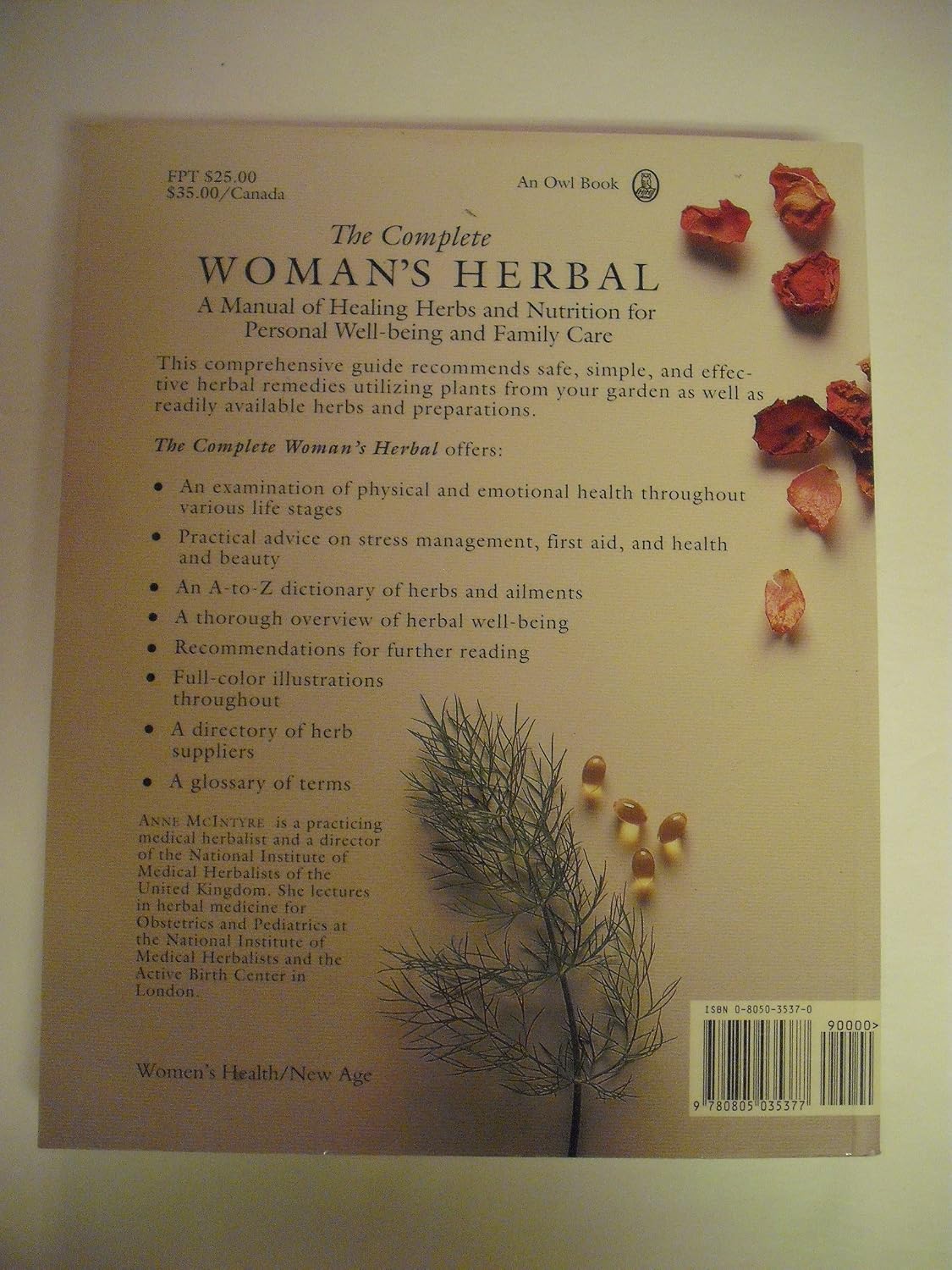 The Complete Woman's Herbal: A Manual of Healing Herbs and Nutrition for Personal Well-Being and Family Care (Henry Holt Reference Book)