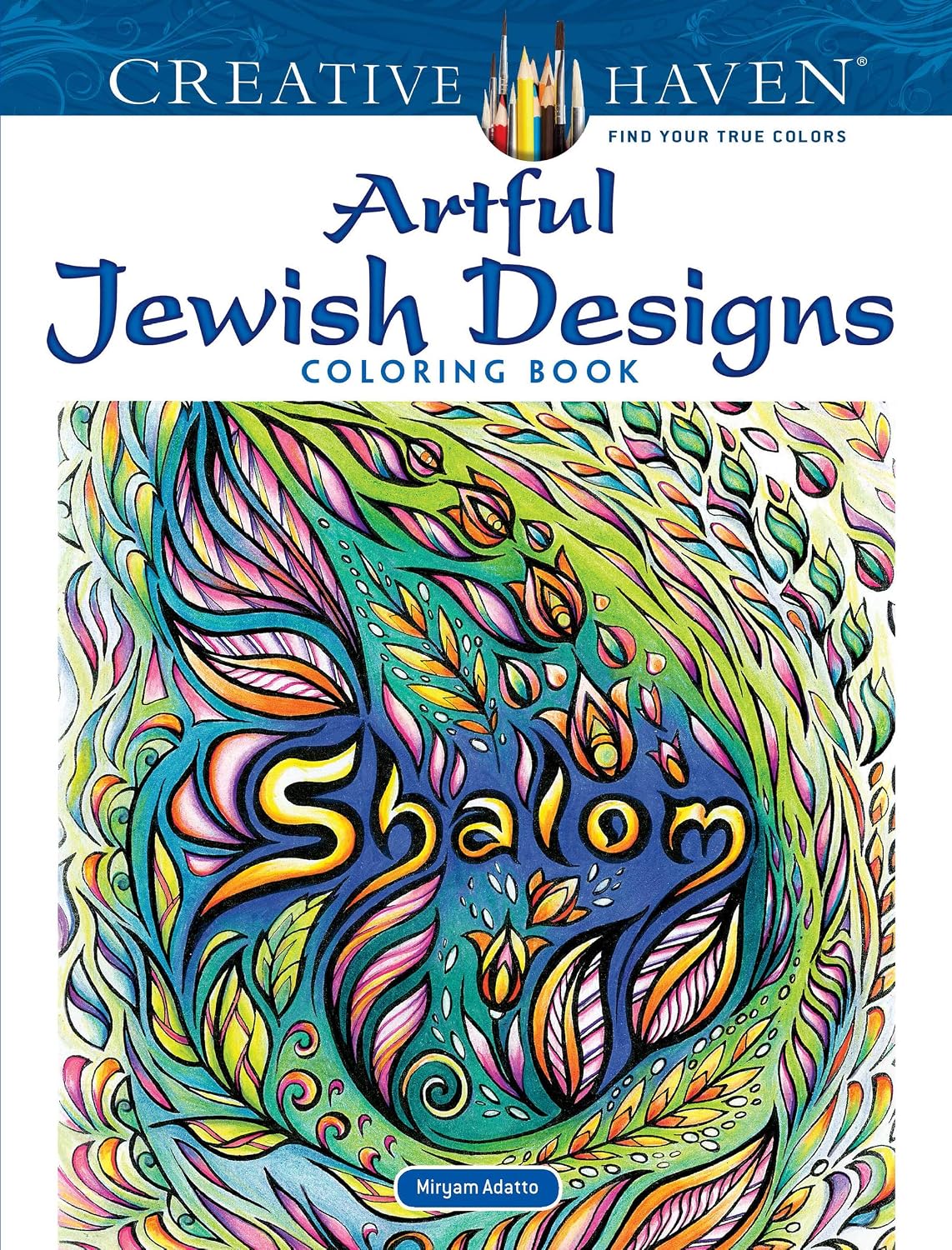 Creative Haven Artful Jewish Designs Colouring Book (Adult Colouring Books: Holidays & Celebrations)