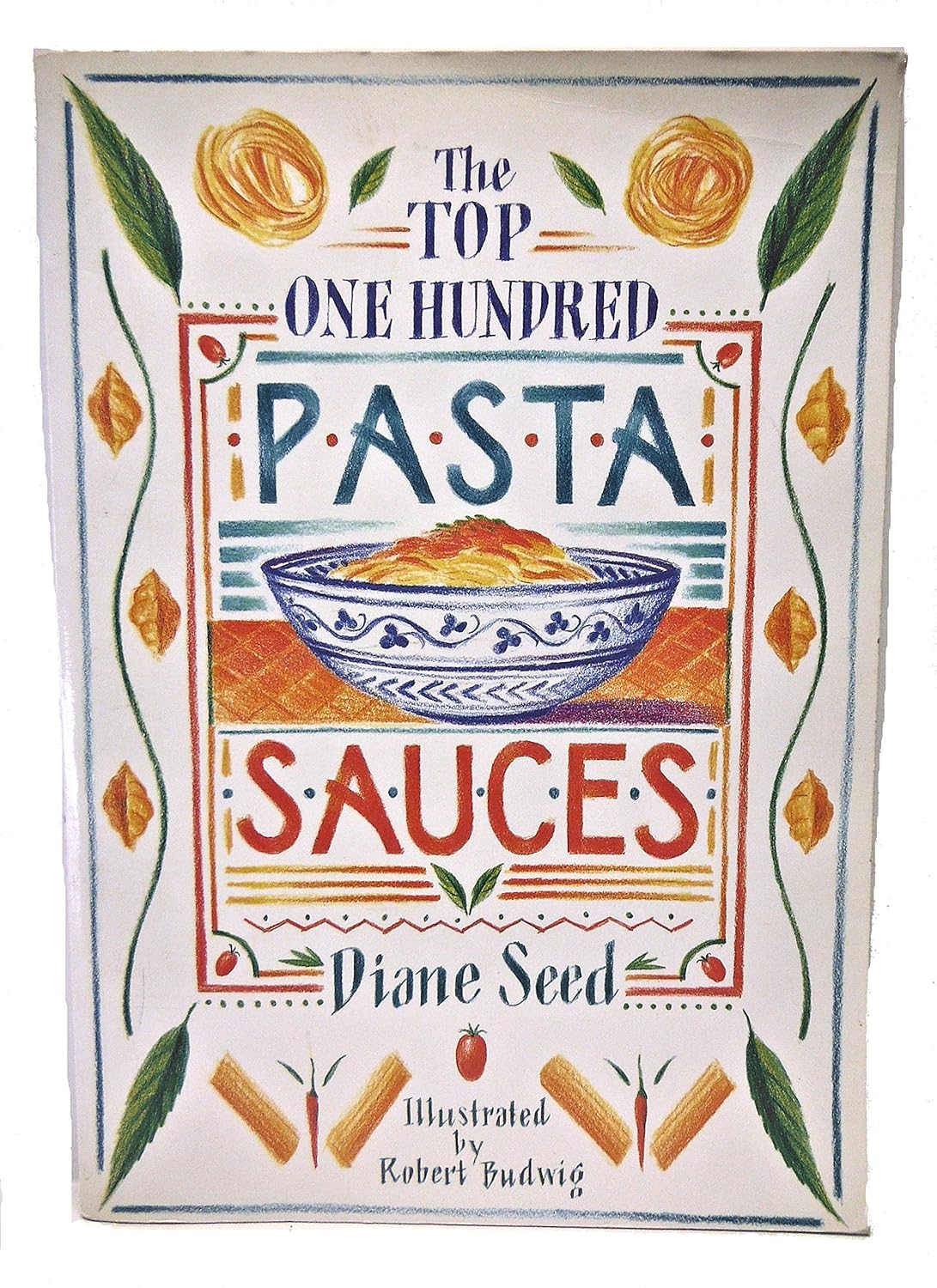 The Top One Hundred Pasta Sauces